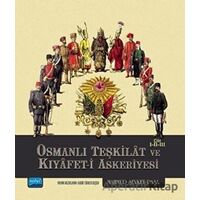 Osmanlı Teşkilat ve Kıyafet-i Askeriyesi Cilt 1-2-3 - Mahmud Şevket Paşa - Nobel Akademik Yayıncılık