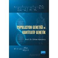 Populasyon Genetiği ve Kantitatif Genetik - Orhan Kavuncu - Nobel Akademik Yayıncılık