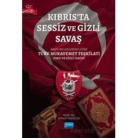 Kıbrıs’ta Sessiz ve Gizli Savaş - Soyalp Tamçelik - Nobel Akademik Yayıncılık