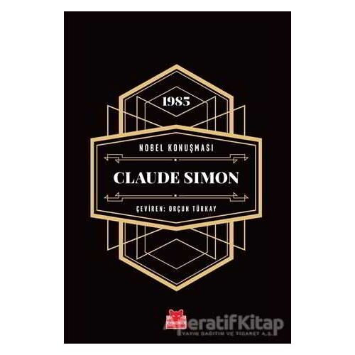 Nobel Konuşması - Claude Simon - Claude Simon - Kırmızı Kedi Yayınevi