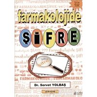 Farmakolojide Şifre - Servet Yolbaş - Nobel Tıp Kitabevi
