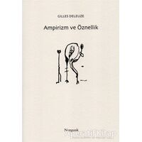 Ampirizm ve Öznellik - Gilles Deleuze - Norgunk Yayıncılık