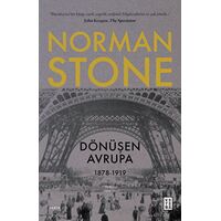 Dönüşen Avrupa - Norman Stone - Ketebe Yayınları