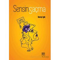 Sensin Saçma - Koray Işık - Nota Bene Yayınları