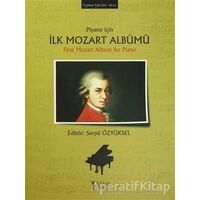 Piyano için İlk Mozart Albümü / First Mozart Album for Piano - Kolektif - Müzik Eğitimi Yayınları