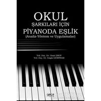 Okul Şarkıları İçin Piyanoda Eşlik - Ozan Eroy - Gece Kitaplığı