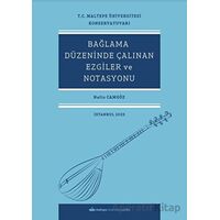 Bağlama Düzeninde Çalınan Ezgiler Ve Notasyonu - Nafiz Camgöz - Maltepe Üniversitesi Yayınları