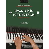 Piyano İçin 10 Türk Ezgisi - Ozan Eroy - Müzik Eğitimi Yayınları