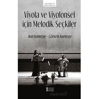 Viyola ve Viyolonsel İçin Melodik Seçkiler - Görkem Kumtepe - Müzik Eğitimi Yayınları