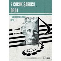 7 Çocuk Şarkısı, Op.61 - Edvard Grieg - Gece Kitaplığı