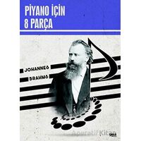 Piyano İçin 8 Parça - Johannes Brahms - Gece Kitaplığı