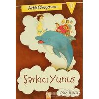 Artık Okuyorum 10: Şarkıcı Yunus - Nur İçözü - Altın Kitaplar