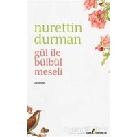 Gül ile Bülbül Meseli - Nurettin Durman - Çıra Yayınları