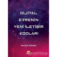 Dijital Evrenin Yeni İletişim Kodları - Nurhan Babür Tosun - Nobel Bilimsel Eserler