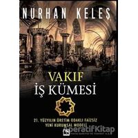 Vakıf İş Kümesi - Nurhan Keleş - Çınaraltı Yayınları