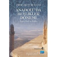Anadolu’da Beylikler Dönemi - Nuri Yavuz - Nobel Akademik Yayıncılık