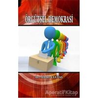Örgütsel Demokrasi - Mehmet Ulutaş - Nüve Kültür Merkezi