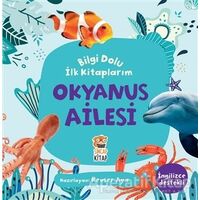 Okyanus Ailesi - Bilgi Dolu İlk Kitaplarım - Kevser Aya - Sincap Kitap