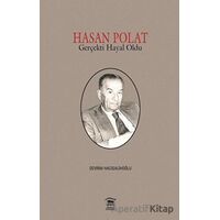 Hasan Polat Gerçekti Hayal Oldu - Devrim Hacısalihoğlu - Serander Yayınları