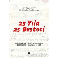 25 Yıla 25 Besteci - Murat Bardakçı - Pan Yayıncılık