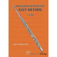 Başlangıç Seviyesi İçin Flüt Metodu 2. Kitap - Başak Ersöz - Ürün Yayınları