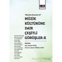 Müzik Kültürüne Dair Çeşitli Görüşler - X - Pınar Turan - Eğitim Yayınevi - Bilimsel Eserler