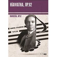 Hiawatha, Op.82 - Samuel Coleridge - Taylor - Gece Kitaplığı