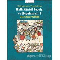 Türk Müziğinin Temeli Olarak Halk Müziği Teorisi Ve Uygulaması 1