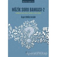 Müzik Soru Bankası - 2 - Özgül Eroğlu Algan - Müzik Eğitimi Yayınları