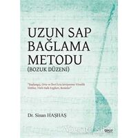 Uzun Sap Bağlama Metodu (Bozuk Düzen) - Sinan Haşhaş - Gece Kitaplığı