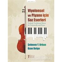 Viyolonsel ve Piyano İçin Saz Eserleri - Ozan Belge - Müzik Eğitimi Yayınları