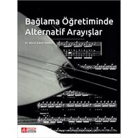 Bağlama Öğretiminde Alternatif Arayışlar - Murat Kamil İnanıcı - Pegem Akademi Yayıncılık