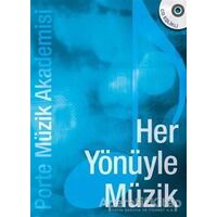 Her Yönüyle Müzik - Övünç Yaman - Porte Müzik Eğitim Merkezi