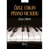Özge Erkan Piyano Metodu - Özge Erkan - Müzik Eğitimi Yayınları