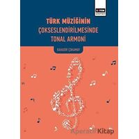 Türk Müziğinin Çokseslendirilmesinde Tonal Armoni