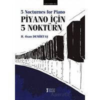 Piyano İçin 5 Noktürn - H. Ozan Demirtaş - Müzik Eğitimi Yayınları