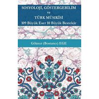 Sosyoloji, Göstergebilim ve Türk Musıkisi - 109 Büyük Eser 10 Büyük Bestekar