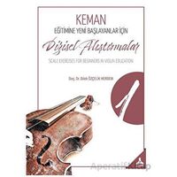 Keman Eğitimine Yeni Başlayanlar İçin Dizisel Alıştırmalar İ Scale Exercises For Beginners İn Violin