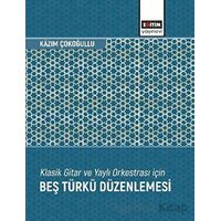 Klasik Gitar ve Yaylı Orkestrası İçin Beş Türkü Düzenlemesi