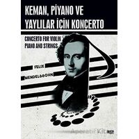Keman, Piyano ve Yaylılar İçin Konçerto - Felix Mendelssohn - Gece Kitaplığı