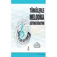 Türkülerle Melodika Eğitimi/Öğretimi - Cem Şaktanlı - Asos Yayınları