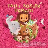 Tatlı Sözler Ormanı - Özay Akan - Mikado Yayınları