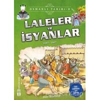 Laleler ve İsyanlar - Osmanlı Tarihi 8 - Metin Özdamarlar - Genç Timaş