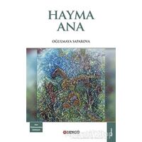 Hayma Ana - Oğulmaya Saparova - Bengü Yayınları