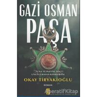 Gazi Osman Paşa - Okay Tiryakioğlu - Timaş Yayınları