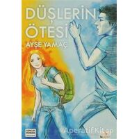 Düşlerin Ötesi - Ayşe Yamaç - Bu Yayınevi