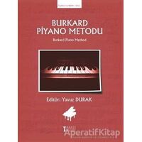 Burkard Piyano Metodu - Kolektif - Müzik Eğitimi Yayınları