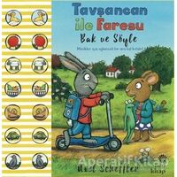 Bak ve Söyle - Tavşancan ile Faresu - Axel Scheffler - Hep Kitap