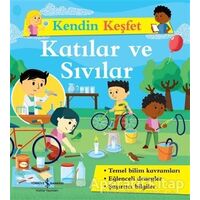 Katılar ve Sıvılar - Kendin Keşfet - Kolektif - İş Bankası Kültür Yayınları