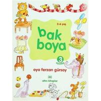 Bak Boya 3 Eşyalar - Oya Ferzan Gürsoy - Altın Kitaplar